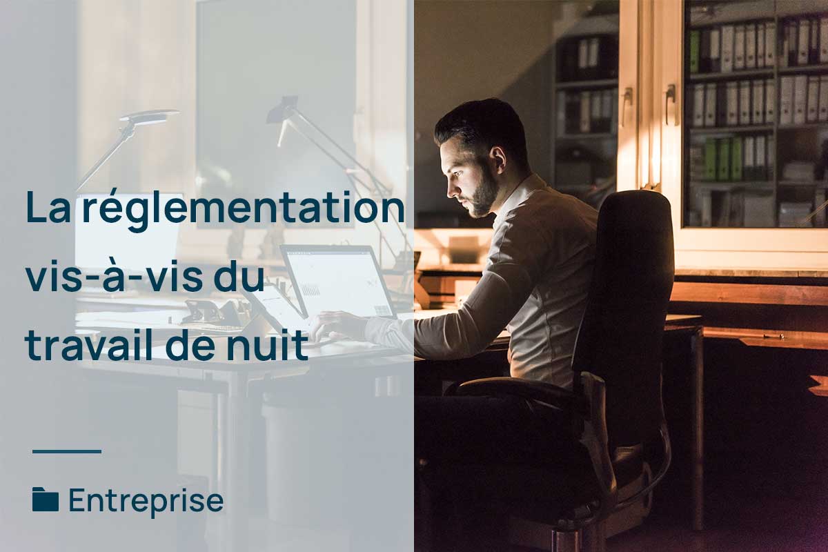 La réglementation vis-à-vis du travail de nuit - L'agence E-COM