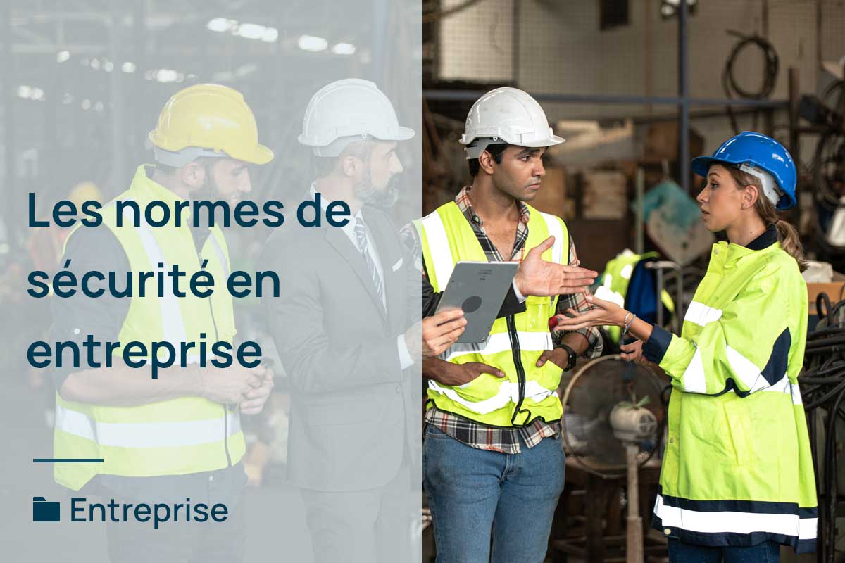 les-normes-de-securite-en-entreprise
