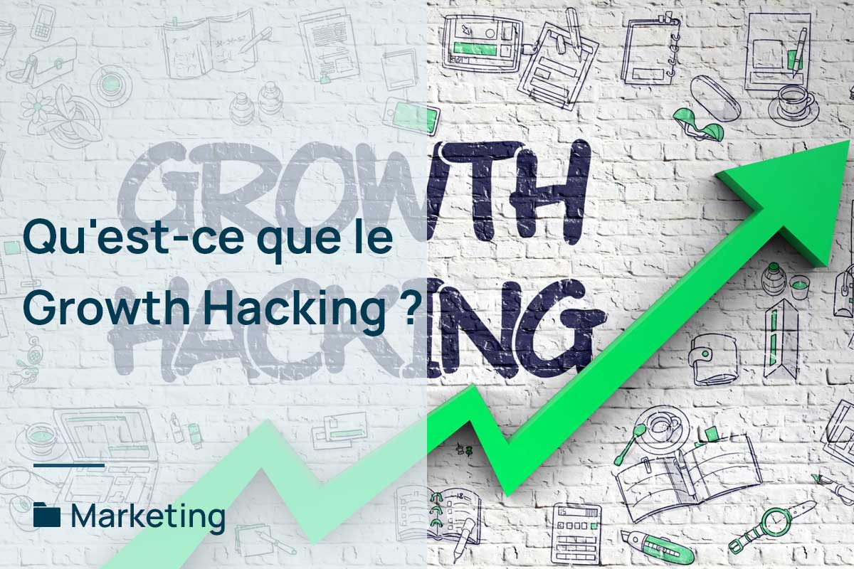 quest-ce-que-le-growth-hacking