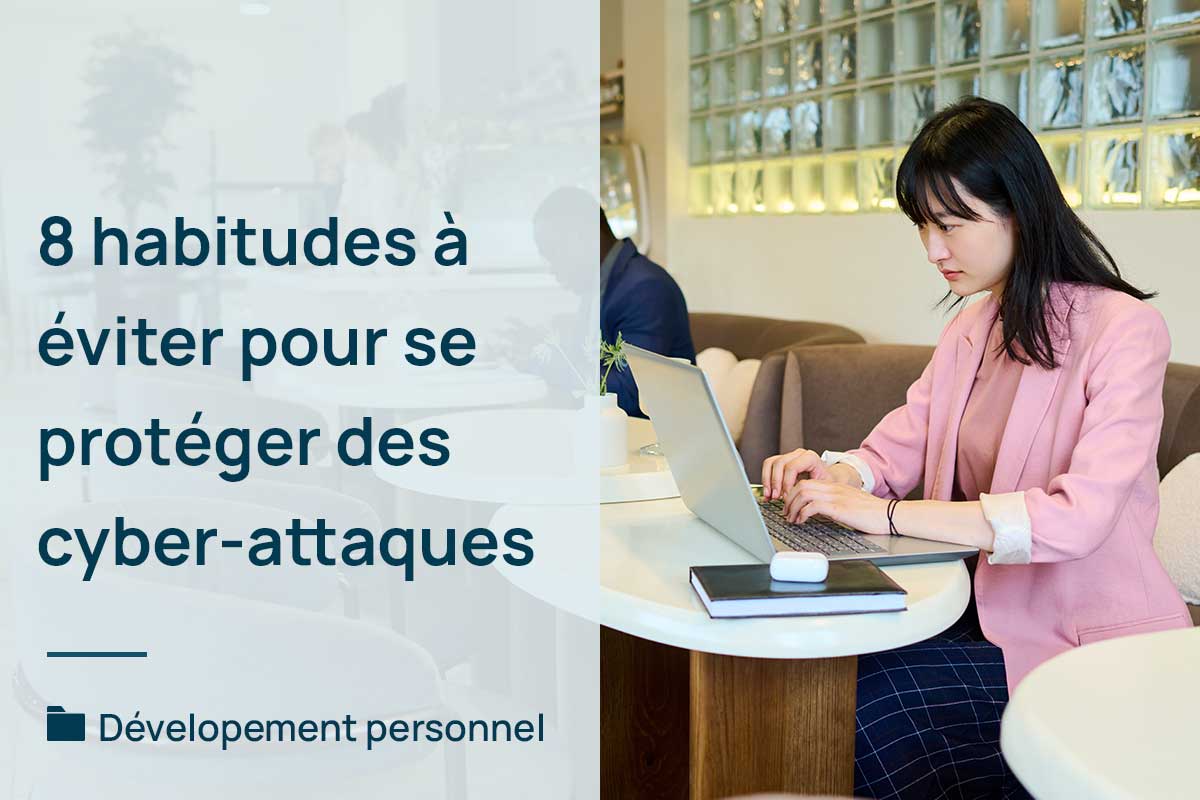 habitudes-proteger-cyber-attaques