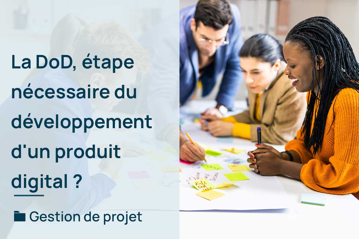 la-dod-est-une-etape-necessaire-developpement-produit-digital